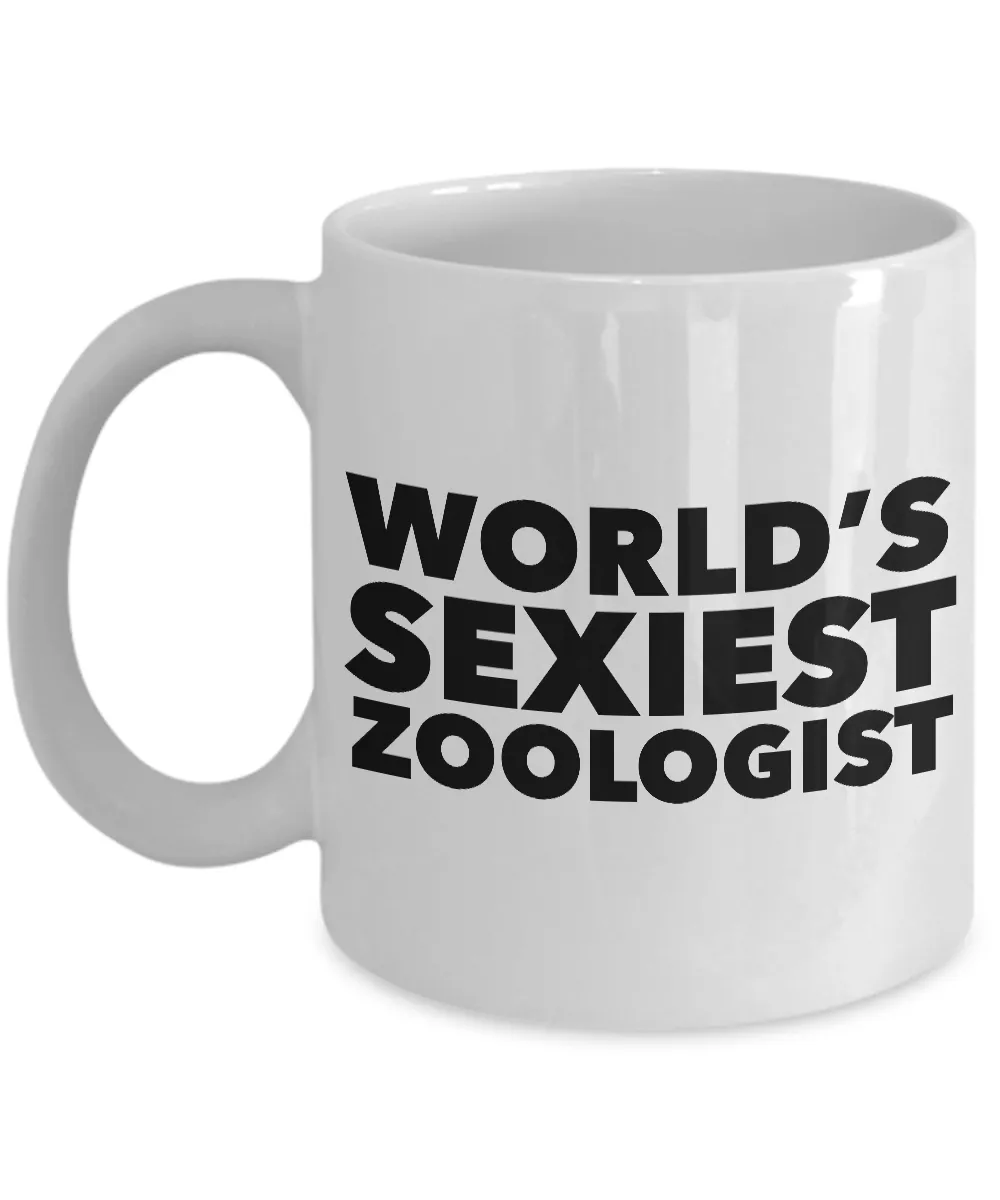 World's Sexiest Zoologist Mug Sexy Gag Gifts Ceramic Coffee Cup