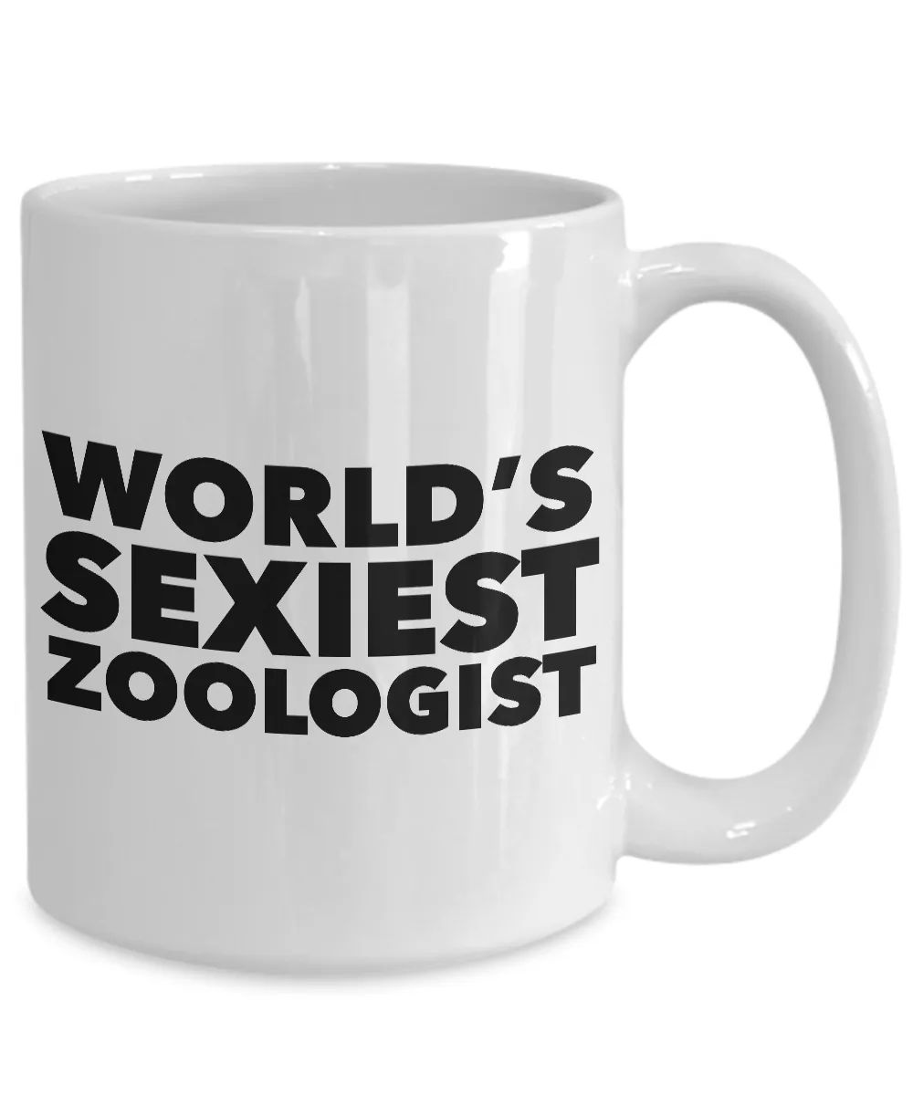 World's Sexiest Zoologist Mug Sexy Gag Gifts Ceramic Coffee Cup