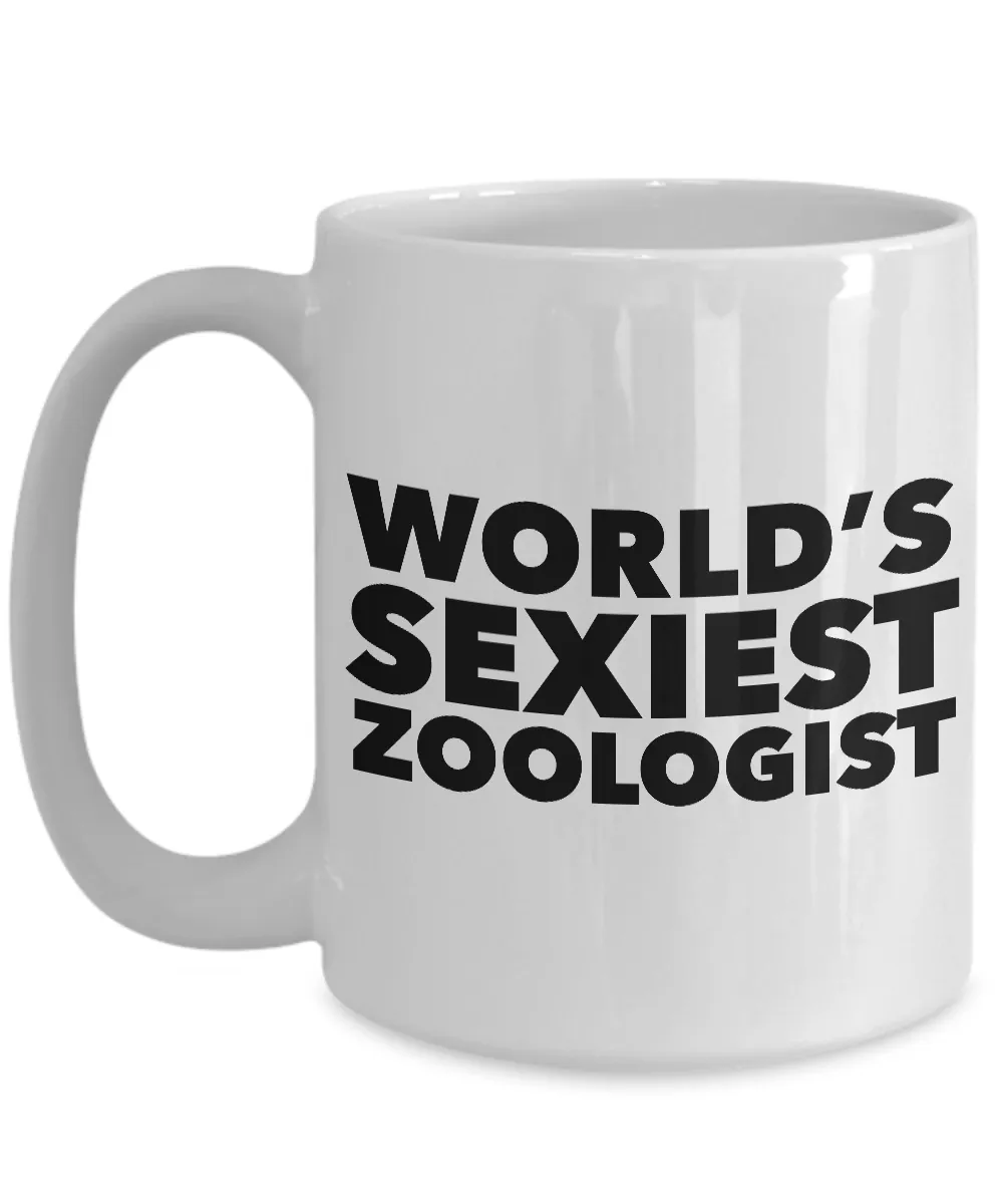 World's Sexiest Zoologist Mug Sexy Gag Gifts Ceramic Coffee Cup